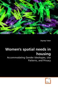 Produktbild: Toker, Z: Women's spatial needs in housing