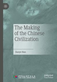 Produktbild: The Making of the Chinese Civilization