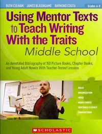 Produktbild: Using Mentor Texts to Teach Writing With the Traits