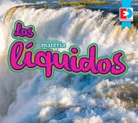 Produktbild: Los estados de la materia - Los l&iacute;quidos