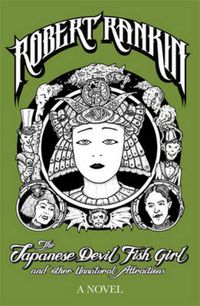 Produktbild: The Japanese Devil Fish Girl and Other Unnatural Attractions