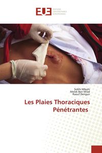 Produktbild: Les Plaies Thoraciques P&eacute;n&eacute;trantes