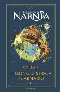 Produktbild: Il leone, la strega e l'armadio. Le cronache di Narnia. Ediz. anniversario