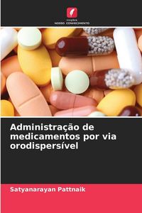 Produktbild: Administra&ccedil;&atilde;o de medicamentos por via orodispers&iacute;vel