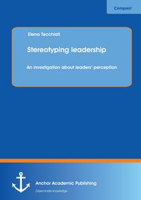 Produktbild: Stereotyping leadership: An investigation about leaders' perception