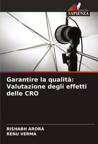 Produktbild: Garantire la qualit&agrave;: Valutazione degli effetti delle CRO