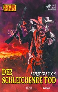 Produktbild: Western Legenden 82: Der schleichende Tod