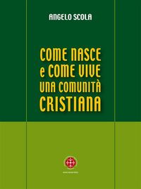 Produktbild: Come nasce e come vive una comunit&agrave; cristiana