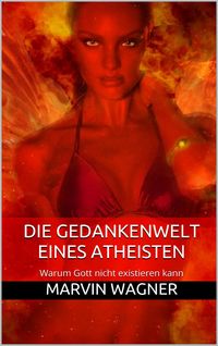 Produktbild: Die Gedankenwelt eines Atheisten