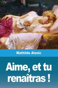 Produktbild: Aime, et tu rena&icirc;tras !