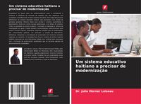 Produktbild: Um sistema educativo haitiano a precisar de moderniza&ccedil;&atilde;o