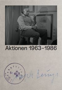 Produktbild: Joseph Beuys Aktionen 1963&ndash;1986 / Joseph Beuys Actions 1963&ndash;1986