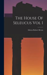 Produktbild: The House Of Seleucus Vol 1