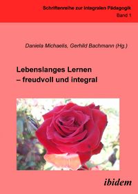 Produktbild: Lebenslanges Lernen &ndash; freudvoll und integral