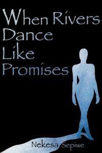 Produktbild: When Rivers Dance Like Promise