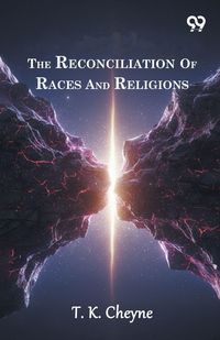Produktbild: The Reconciliation Of Races And Religions