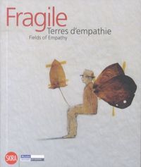 Produktbild: Fragile, terres d'empathie / Fields of Empathy