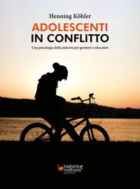 Produktbild: Adolescenti in conflitto. Una psicologia della pubert&agrave; per genitori e educatori