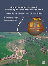 Produktbild: El cerro de Alarcos (Ciudad Real): Formacion y desarrollo de un oppidum iberico