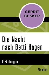 Produktbild: Die Nacht nach Betti Hagen