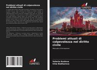 Produktbild: Problemi attuali di colpevolezza nel diritto civile