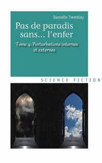 Produktbild: Perturbation internes ou externes (Pas de paradis sans... l'enfer, vol. 4)