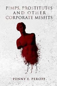 Produktbild: Pimps, Prostitutes and Other Corporate Misfits