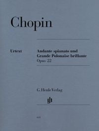 Produktbild: Fr&eacute;d&eacute;ric Chopin - Andante spianato und Grande Polonaise brillante Es-dur op. 22