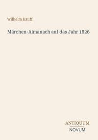Produktbild: M&auml;rchen-Almanach auf das Jahr 1826