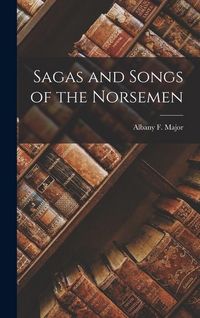 Produktbild: Sagas and Songs of the Norsemen