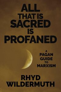 Produktbild: All That Is Sacred Is Profaned