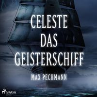 Produktbild: Celeste - das Geisterschiff (Ungek&uuml;rzt)