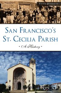 Produktbild: San Francisco's St. Cecilia Parish