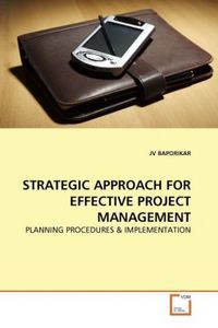 Produktbild: Baporikar, J: Strategic Approach For Effective Project Manag