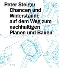 Produktbild: Chancen und Widerst&auml;nde auf dem Weg zum nachhaltigen Planen und Bauen