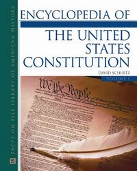 Produktbild: David Schultz:  Encyclopedia of the United States Constituti