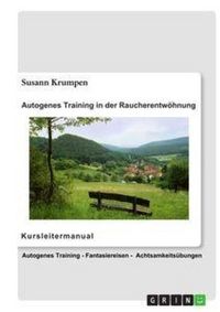 Produktbild: Autogenes Training in der Raucherentw&ouml;hnung - Kursleitermanual