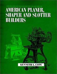 Produktbild: American Planer, Shaper and Slotter Builders