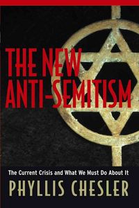 Produktbild: The New Anti-Semitism: The Current Crisis and What We Must Do about It