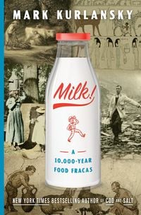 Produktbild: Kurlansky, M: Milk!