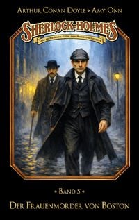 Produktbild: Sherlock Holmes Band 05 - Der Frauenm&ouml;rder von Boston