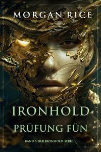 Produktbild: Ironhold: Pr&uuml;fung F&uuml;nf (Band 5 der Ironhold-Serie)