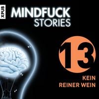 Bild vom Artikel Mindfuck Stories - Folge 13 vom Autor Christian Hardinghaus