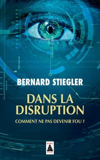 Produktbild: Dans la disruption : comment ne pas devenir fou ?