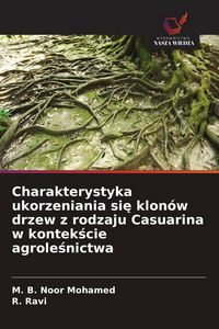 Produktbild: Charakterystyka ukorzeniania si&iquest; klon&oacute;w drzew z rodzaju Casuarina w kontek&iquest;cie agrole&iquest;nictwa