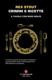 Produktbild: Crimini e ricette. A tavola con Nero Wolfe