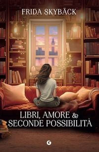 Produktbild: Libri, amore e seconde possibilit&agrave;