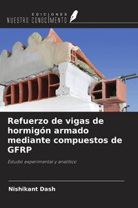 Produktbild: Refuerzo de vigas de hormig&oacute;n armado mediante compuestos de GFRP