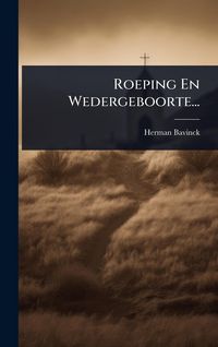 Produktbild: Roeping En Wedergeboorte...