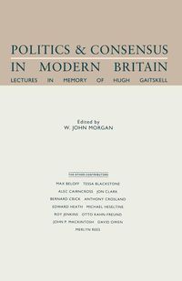 Produktbild: Politics and Consensus in Modern Britain